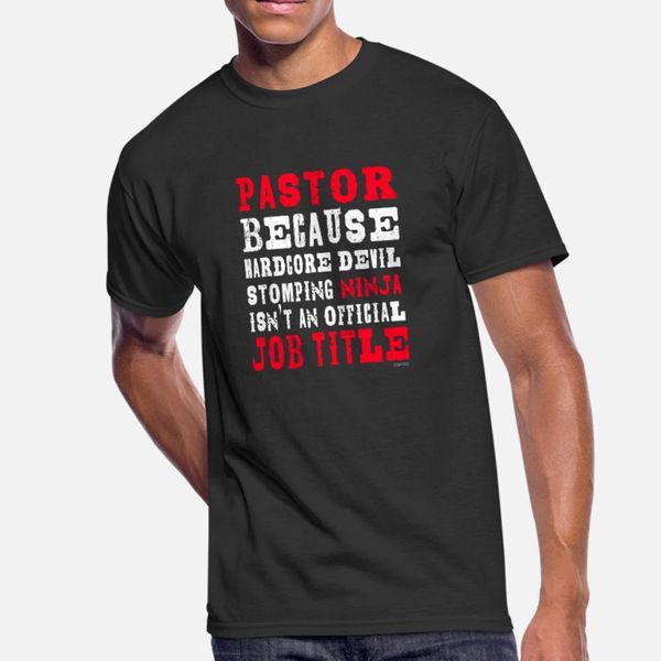 pastor hardcore ninja is not official job title t shirt men design short sleeve size s-3xl natural crazy humor summer style original shirt
pastor hardcore ninja is not official job title t shirt men design short sleeve size s-3xl natural crazy humor summer style original shirt