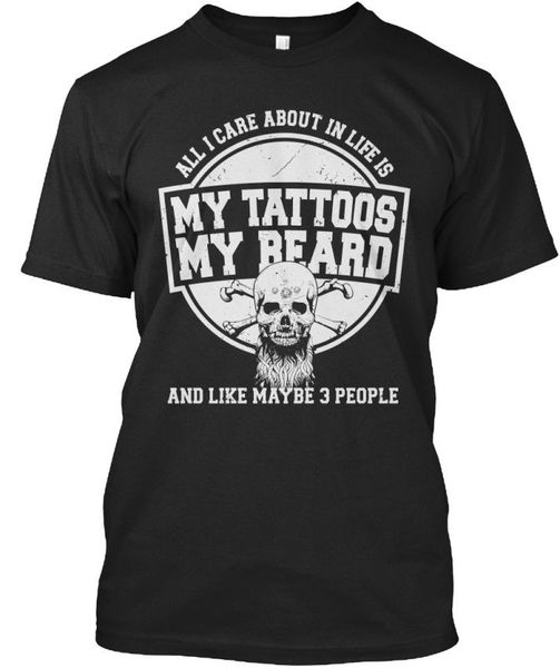 shirt fashion popular style man t-shirt last few hours my tattoos and beard - all i care about in stylisches cute t shirts