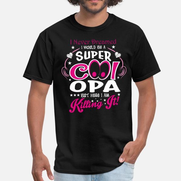 i never dreamed i would be a super cool opa but he t shirt men personalized short sleeve size s-3xl costume graphic building shirt
i never dreamed i would be a super cool opa but he t shirt men personalized short sleeve size s-3xl costume graphic building shirt