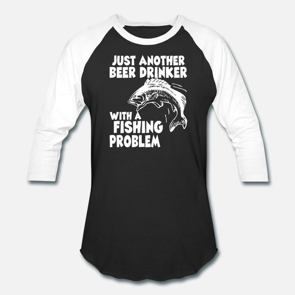 just another beer drinker with a fishing problem t shirt men customized 100% cotton s-xxxl authentic spring autumn shirt
just another beer drinker with a fishing problem t shirt men customized 100% cotton s-xxxl authentic spring autumn shirt
