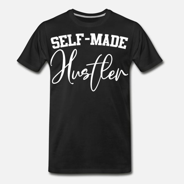 urban style self made hustler t shirt men design 100% cotton size s-3xl costume fitness building spring autumn family shirt
urban style self made hustler t shirt men design 100% cotton size s-3xl costume fitness building spring autumn family shirt