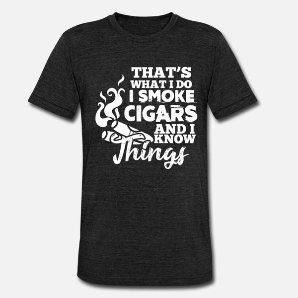 that's what i do i smoke cigars and i know things t shirt men personalized short sleeve s-xxxl clothing graphic basic spring kawaii shi
that's what i do i smoke cigars and i know things t shirt men personalized short sleeve s-xxxl clothing graphic basic spring kawaii shi