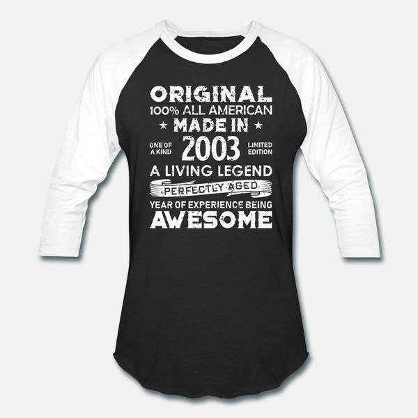 original vintage made in 2003 15th years old birth t shirt men printed 100% cotton size s-3xl solid color famous basic spring trend shirt
original vintage made in 2003 15th years old birth t shirt men printed 100% cotton size s-3xl solid color famous basic spring trend shirt