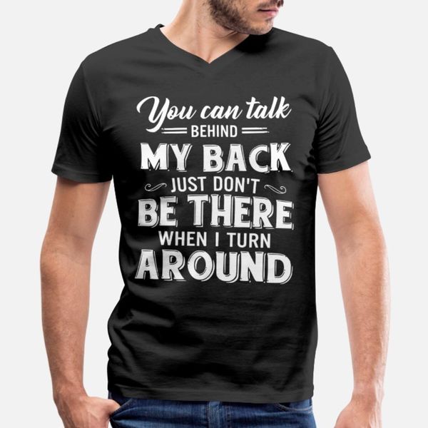 you talk behind t shirt men design 100% cotton s-xxxl crazy casual summer vintage shirt
you talk behind t shirt men design 100% cotton s-xxxl crazy casual summer vintage shirt