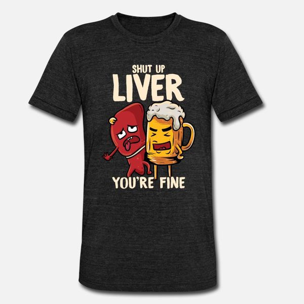 shut up liver you re fine drinking pun funny beer t shirt men custom 100% cotton round neck novelty gift authentic spring autumn shirt
shut up liver you re fine drinking pun funny beer t shirt men custom 100% cotton round neck novelty gift authentic spring autumn shirt