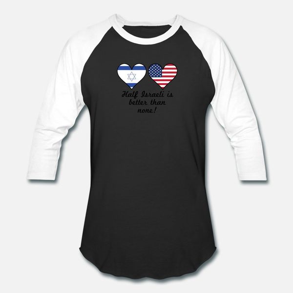 half israeli is better than t shirt men print short sleeve size s-3xl gents sunlight new fashion spring autumn cool shirt
half israeli is better than t shirt men print short sleeve size s-3xl gents sunlight new fashion spring autumn cool shirt