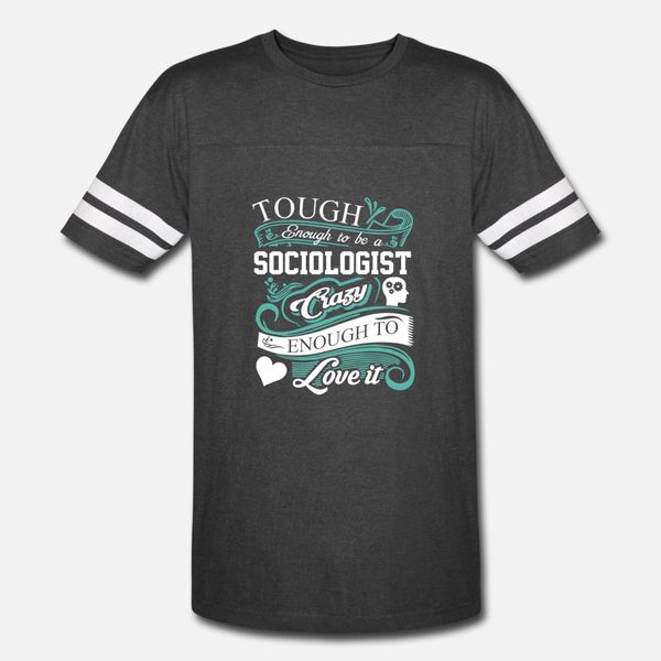 sociologist tough sociologist crazy love t shirt men custom short sleeve s-3xl solid color fitness fashion summer style vintage shirt
sociologist tough sociologist crazy love t shirt men custom short sleeve s-3xl solid color fitness fashion summer style vintage shirt