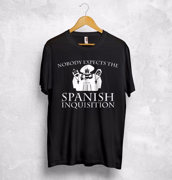 2019 fashion nobody expects the spanish inquisition t shirt python gift funny present t shirts
2019 fashion nobody expects the spanish inquisition t shirt python gift funny present t shirts