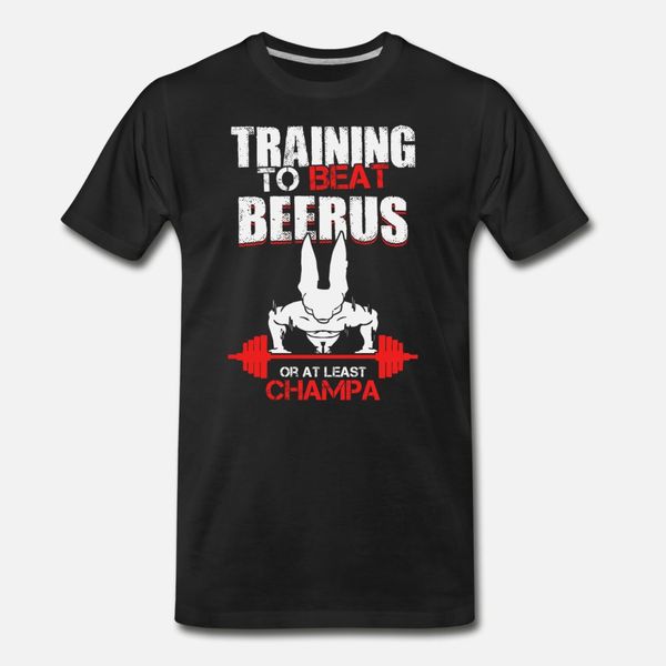 training to beat beerus or at least champa t shirt men designing tee shirt crew neck unique loose authentic summer style cool shirt
training to beat beerus or at least champa t shirt men designing tee shirt crew neck unique loose authentic summer style cool shirt