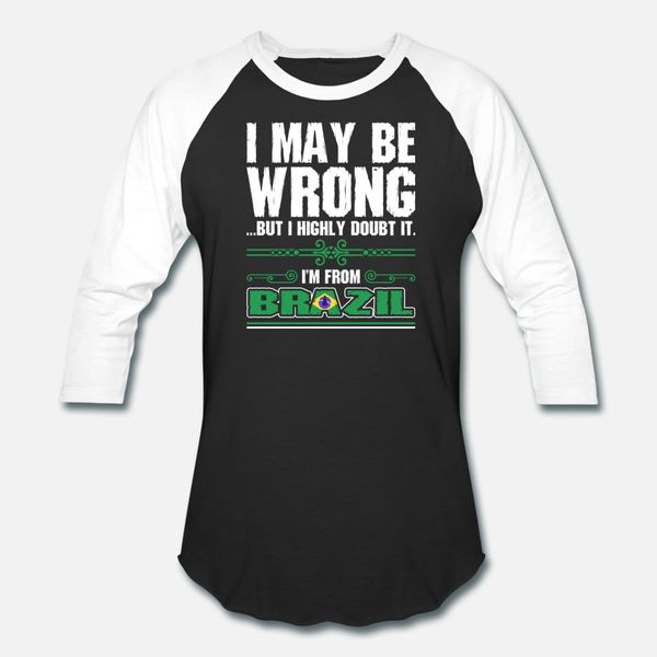 i may be wrong im from brazil t shirt men print cotton crew neck male famous casual summer style normal shirt
i may be wrong im from brazil t shirt men print cotton crew neck male famous casual summer style normal shirt