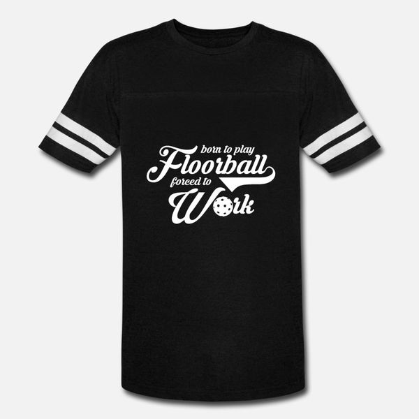 born to play floorball forced to work t shirt men designs tee shirt s-3xl normal loose casual spring autumn trend shirt
born to play floorball forced to work t shirt men designs tee shirt s-3xl normal loose casual spring autumn trend shirt