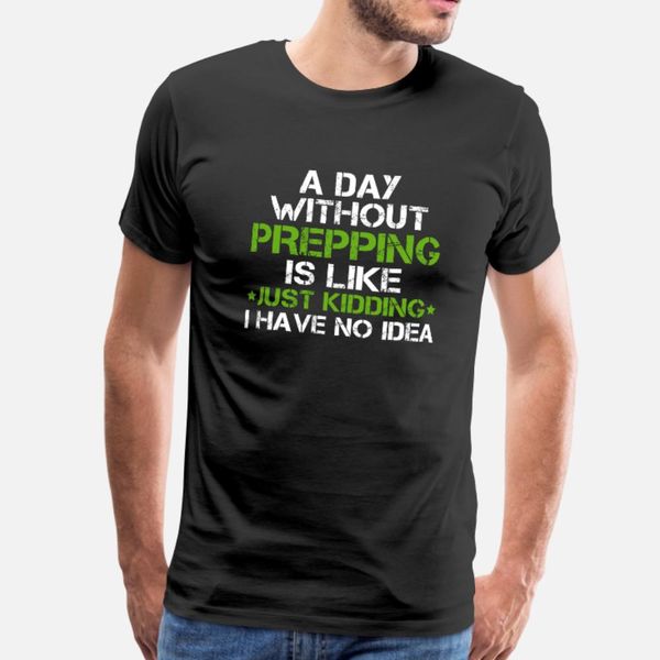 prepper preppers prepping survivalist survivalism t shirt men print short sleeve euro size s-3xl formal famous funny casual spring autumn
prepper preppers prepping survivalist survivalism t shirt men print short sleeve euro size s-3xl formal famous funny casual spring autumn