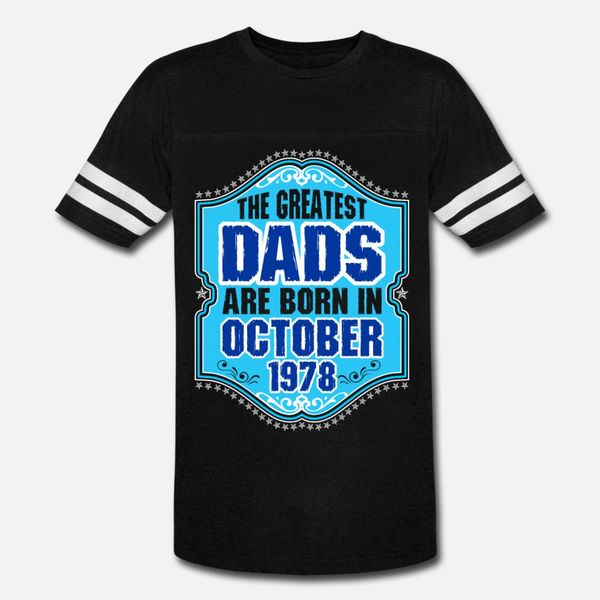 the greatest dads are born in october 1978 t shirt men printing cotton o-neck novelty fitness new fashion summer style normal shirt
the greatest dads are born in october 1978 t shirt men printing cotton o-neck novelty fitness new fashion summer style normal shirt