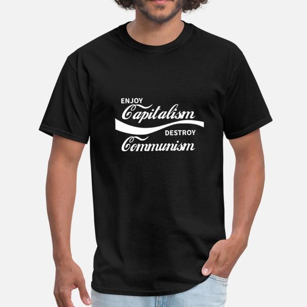 enjoy capitalism destroy communism t shirt men customized 100% cotton s-xxxl outfit interesting new style spring pattern shirt
enjoy capitalism destroy communism t shirt men customized 100% cotton s-xxxl outfit interesting new style spring pattern shirt