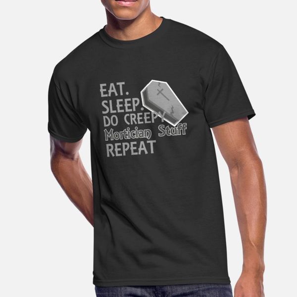 ешьте sleep do creepy mortician материал repeat t shirt мужчины customized с коротким рукавом круглый шеи новизна сумасшедший аутентичные ве
ешьте sleep do creepy mortician материал repeat t shirt мужчины customized с коротким рукавом круглый шеи новизна сумасшедший аутентичные ве