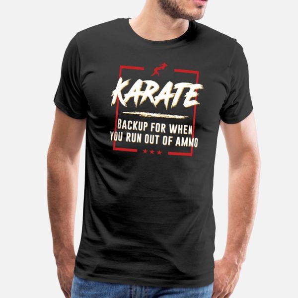 karate backup for when you run out of ammo fight t shirt men designing short sleeve s-3xl normal loose funny casual family shirt
karate backup for when you run out of ammo fight t shirt men designing short sleeve s-3xl normal loose funny casual family shirt