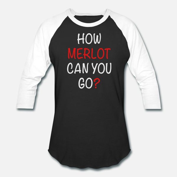 how merlot can you go t shirt men designer cotton round neck male crazy comfortable summer kawaii shirt
how merlot can you go t shirt men designer cotton round neck male crazy comfortable summer kawaii shirt