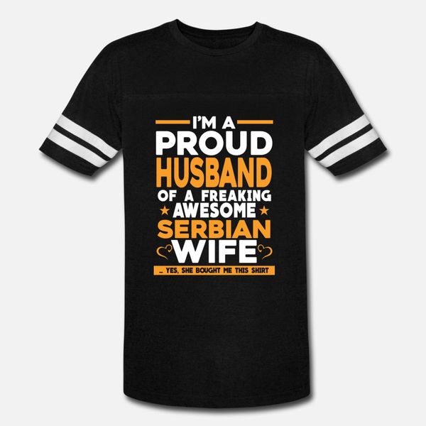 freaking awesome serbian wife proud husband t shirt men design tee shirt euro size s-3xl original loose casual spring autumn leisure shirt
freaking awesome serbian wife proud husband t shirt men design tee shirt euro size s-3xl original loose casual spring autumn leisure shirt