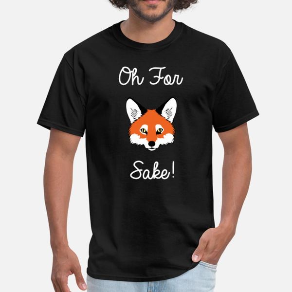 oh for fox sake t shirt men printing short sleeve round neck clothing anti-wrinkle building spring formal shirt, White;black
oh for fox sake t shirt men printing short sleeve round neck clothing anti-wrinkle building spring formal shirt, White;black