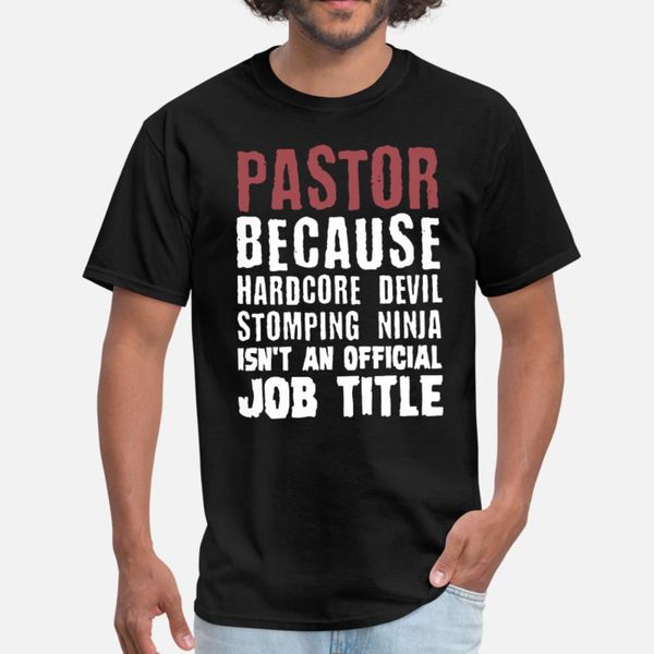 pastor because hardcore devil stomping ninja isnt t shirt men create 100% cotton s-3xl clothes cute funny spring unique shirt
pastor because hardcore devil stomping ninja isnt t shirt men create 100% cotton s-3xl clothes cute funny spring unique shirt
