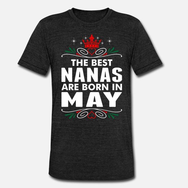 the nanas are born in may t shirt men designer short sleeve round collar slim fit funny casual spring autumn pictures shirt
the nanas are born in may t shirt men designer short sleeve round collar slim fit funny casual spring autumn pictures shirt