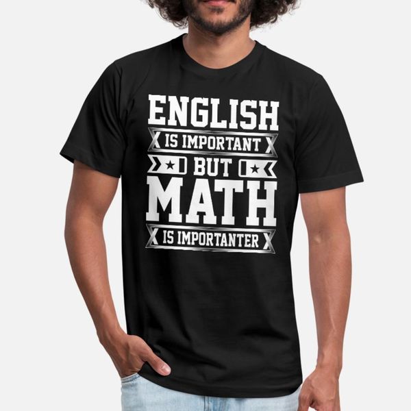 english is important but math is importanter t shirt men design 100% cotton s-xxxl clothes famous breathable spring autumn vintage shirt
english is important but math is importanter t shirt men design 100% cotton s-xxxl clothes famous breathable spring autumn vintage shirt