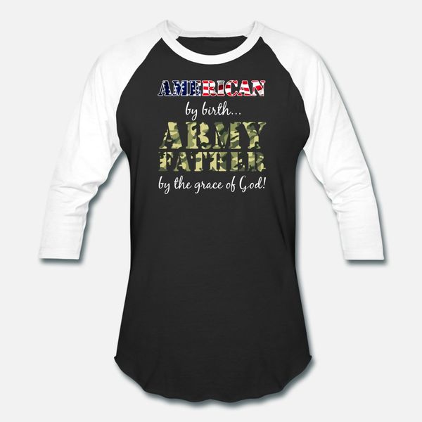 american by birth army father grace of god t shirt men designs short sleeve euro size s-3xl family fitness funny casual spring natural, White;black
american by birth army father grace of god t shirt men designs short sleeve euro size s-3xl family fitness funny casual spring natural, White;black