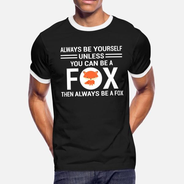 always be yourself funny fox lover gift t shirt men knitted short sleeve round collar gents fit basic spring autumn pictures shirt, White;black
always be yourself funny fox lover gift t shirt men knitted short sleeve round collar gents fit basic spring autumn pictures shirt, White;black