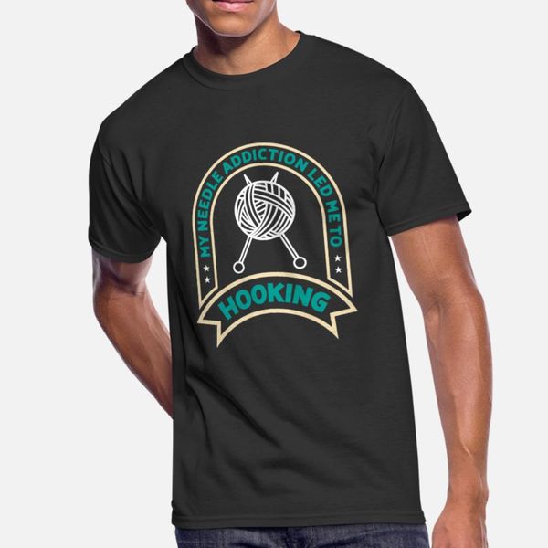 my needle addiction led me to hooking t shirt men designer tee shirt s-3xl costume crazy comfortable summer style original shirt
my needle addiction led me to hooking t shirt men designer tee shirt s-3xl costume crazy comfortable summer style original shirt