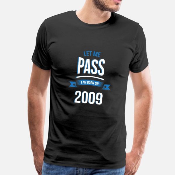 let me pass 2009 gift birthday t shirt men knitted short sleeve size s-3xl natural crazy funny casual summer pattern shirt
let me pass 2009 gift birthday t shirt men knitted short sleeve size s-3xl natural crazy funny casual summer pattern shirt