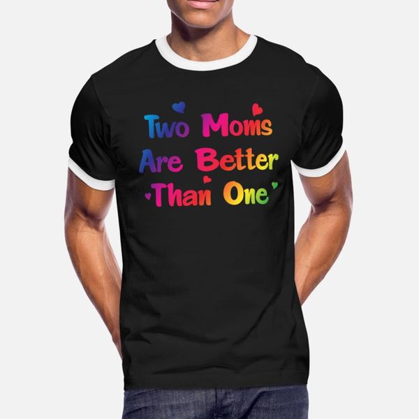 two moms are better than one lesbian couple shirt t shirt men customize 100% cotton euro size s-3xl letter crazy comical spring autumn
two moms are better than one lesbian couple shirt t shirt men customize 100% cotton euro size s-3xl letter crazy comical spring autumn