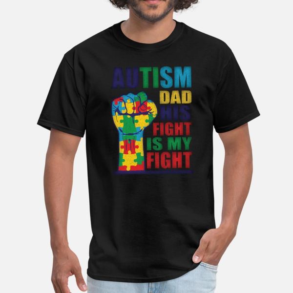 autism dad his fight is my fight autistic t shirt men design 100% cotton crew neck homme cute humor summer letter shirt
autism dad his fight is my fight autistic t shirt men design 100% cotton crew neck homme cute humor summer letter shirt