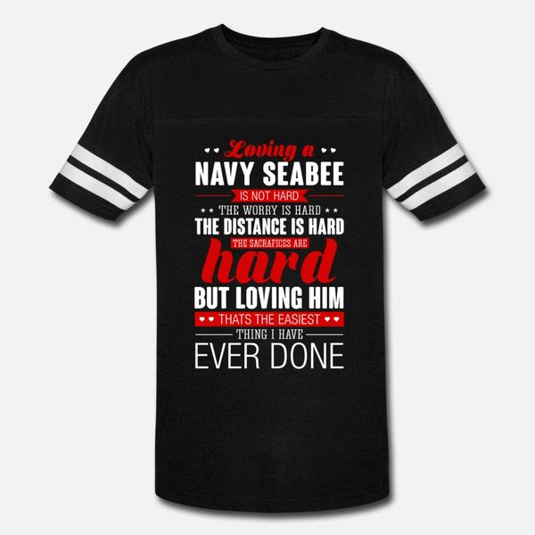 loving a navy seabee is not hard navy seabee t shirt men customize cotton round collar family crazy new fashion summer letter shirt 
loving a navy seabee is not hard navy seabee t shirt men customize cotton round collar family crazy new fashion summer letter shirt