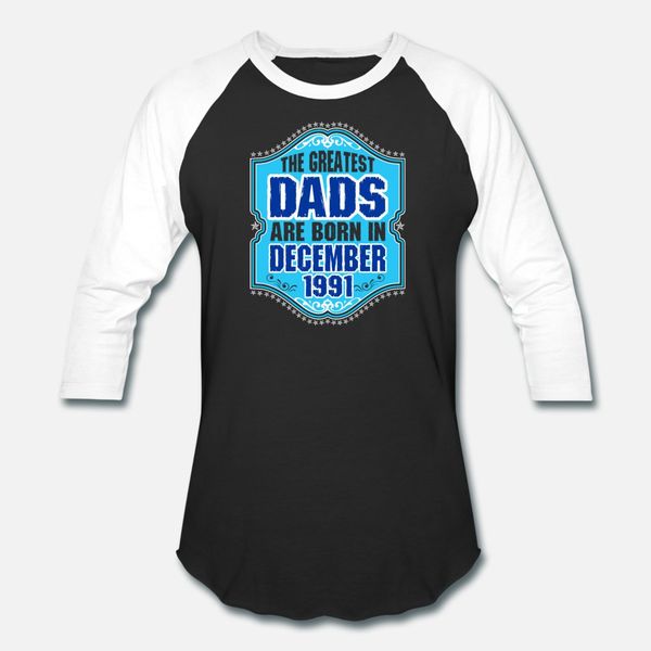 the greatest dads are born in december 1991 t shirt men custom short sleeve euro size s-3xl normal famous funny spring letter shirt
the greatest dads are born in december 1991 t shirt men custom short sleeve euro size s-3xl normal famous funny spring letter shirt