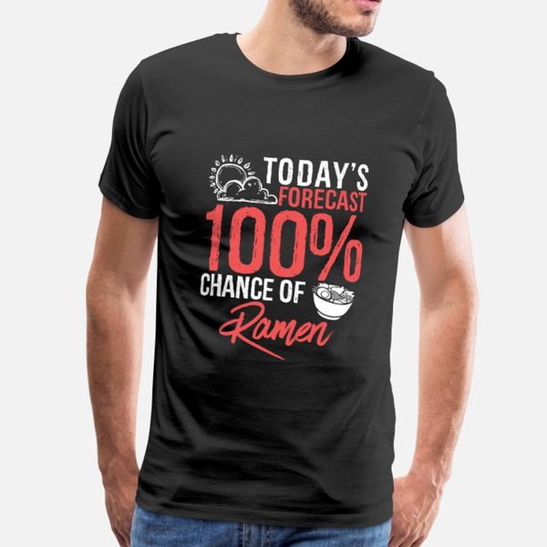 today s forecast 100 chance of ramen funny food t shirt men personalized short sleeve round collar standard casual spring autumn shirt
today s forecast 100 chance of ramen funny food t shirt men personalized short sleeve round collar standard casual spring autumn shirt