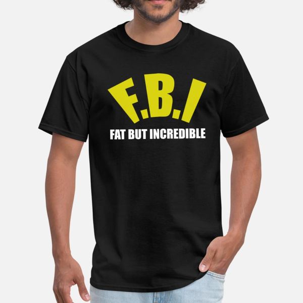 fbi humor t shirt men designer cotton s-3xl clothing sunlight funny casual summer style cool shirt
fbi humor t shirt men designer cotton s-3xl clothing sunlight funny casual summer style cool shirt