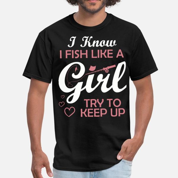 i know i fish like a girl try to keep up girlfrien t shirt men customized short sleeve round collar basic solid sunlight spring shirt
i know i fish like a girl try to keep up girlfrien t shirt men customized short sleeve round collar basic solid sunlight spring shirt