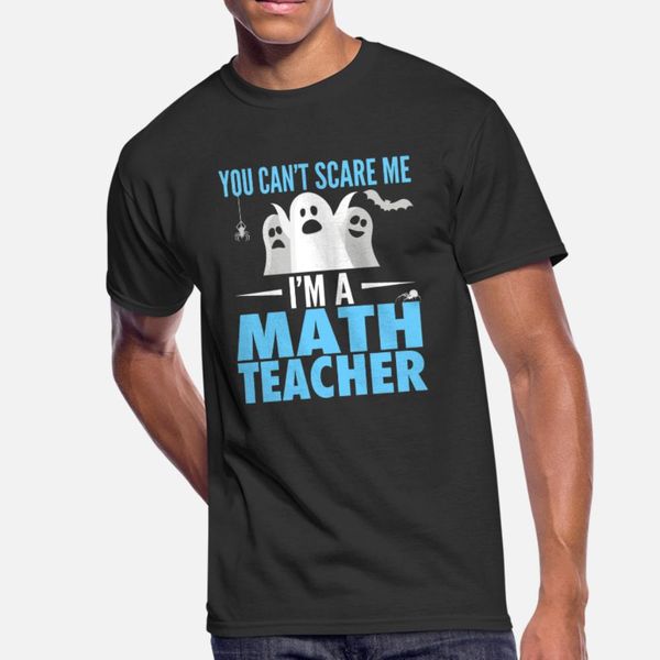 you can't scare me i'm a math teacher halloween t shirt men design 100% cotton o-neck male gift comical spring autumn novelty shir
you can't scare me i'm a math teacher halloween t shirt men design 100% cotton o-neck male gift comical spring autumn novelty shir