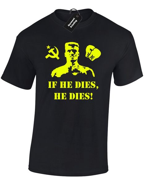 brand t-shirt men 2019 fashion if he dies, he dies mens t-shirt cool rocky ivan design drago balboa boxing t shirts
brand t-shirt men 2019 fashion if he dies, he dies mens t-shirt cool rocky ivan design drago balboa boxing t shirts
