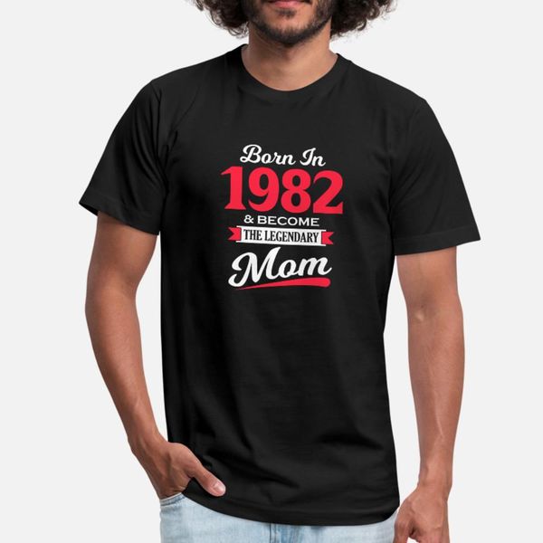 1982 born in 1982 and become legendary mom t shirt men designs short sleeve round neck homme gift humor spring formal shirt
1982 born in 1982 and become legendary mom t shirt men designs short sleeve round neck homme gift humor spring formal shirt