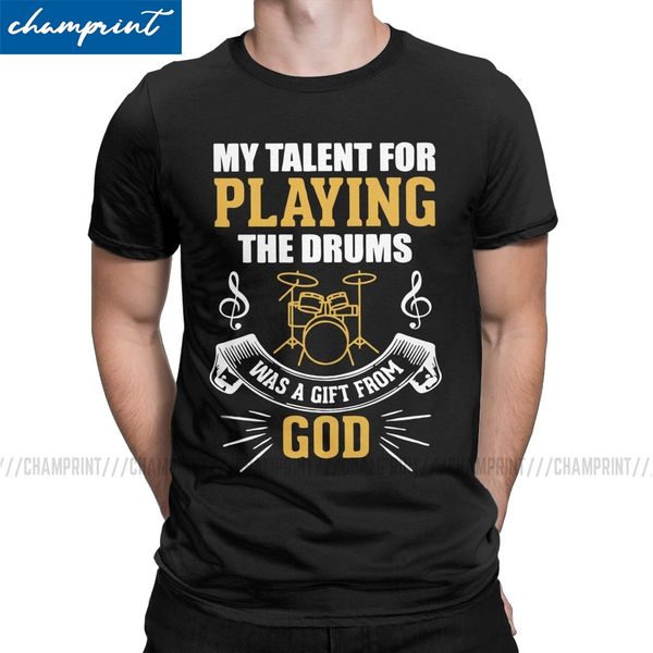 novelty my talent for playing the drums was a gift from god t-shirts men t shirts drummer drum rock music tee shirt gift idea
novelty my talent for playing the drums was a gift from god t-shirts men t shirts drummer drum rock music tee shirt gift idea