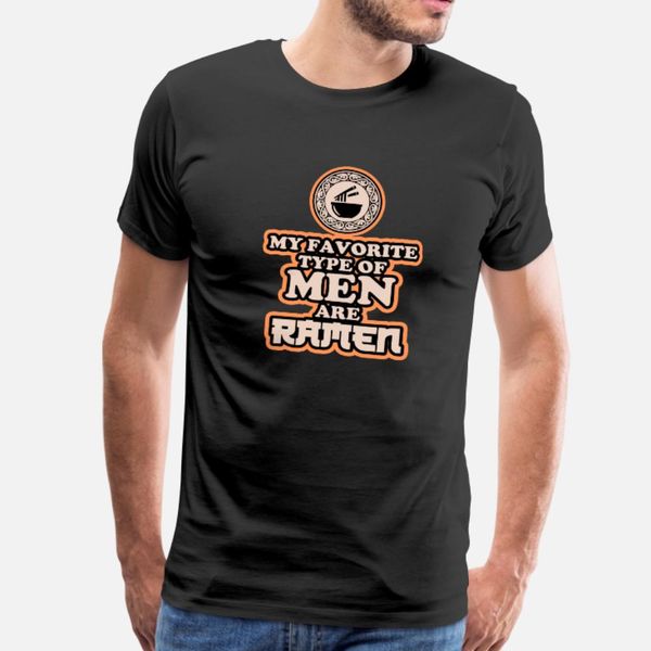 my favorite type of men are ramen t shirt men design short sleeve euro size s-3xl clothes interesting basic summer style standard shirt
my favorite type of men are ramen t shirt men design short sleeve euro size s-3xl clothes interesting basic summer style standard shirt