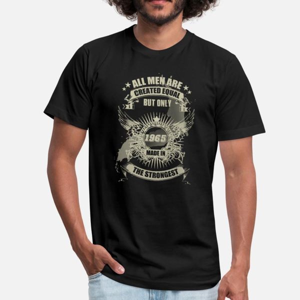 the strongest men are made in 1965 t shirt men character 100% cotton size s-3xl cute comical spring autumn formal shirt
the strongest men are made in 1965 t shirt men character 100% cotton size s-3xl cute comical spring autumn formal shirt