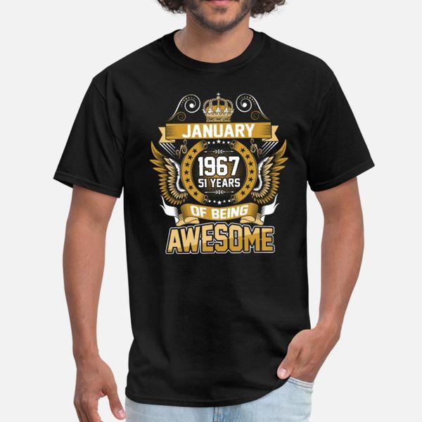 january 1967 51 years of being awesome t shirt men printing cotton s-3xl original graphic comfortable spring autumn slim shirt
january 1967 51 years of being awesome t shirt men printing cotton s-3xl original graphic comfortable spring autumn slim shirt
