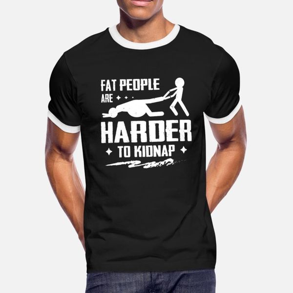 fat people are harder to kidnap body weight loss t shirt men designing 100% cotton round neck pictures sunlight comical summer normal shirt
fat people are harder to kidnap body weight loss t shirt men designing 100% cotton round neck pictures sunlight comical summer normal shirt