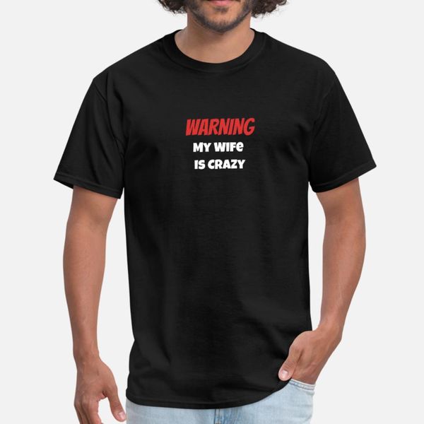 warning my wife is crazy funny husband wife t shirt men designs cotton round collar letters graphic comfortable summer style formal shirt
warning my wife is crazy funny husband wife t shirt men designs cotton round collar letters graphic comfortable summer style formal shirt
