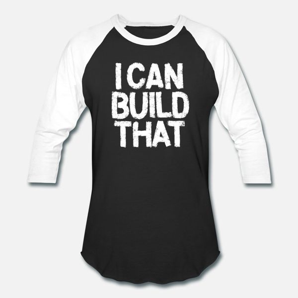 i can build that t shirt men customize cotton o neck trend fit basic summer original shirt
i can build that t shirt men customize cotton o neck trend fit basic summer original shirt