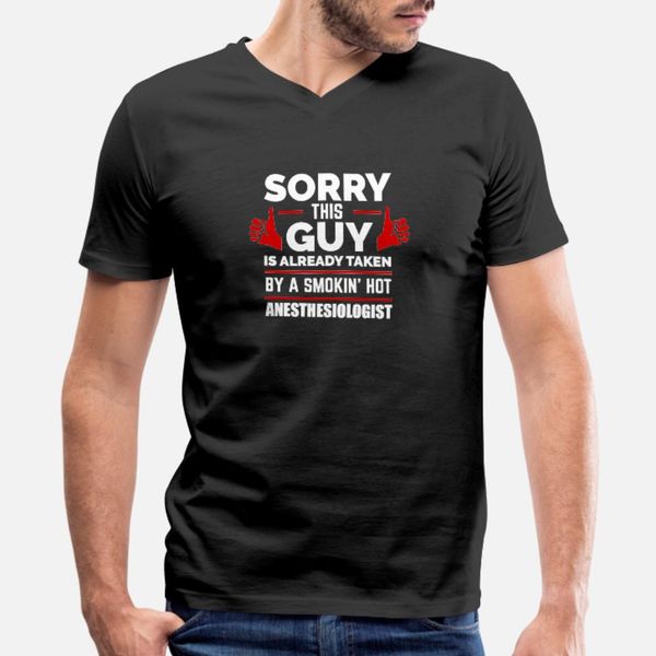 sorry guy already taken by anesthesiologist t shirt men custom 100% cotton s-3xl natural fit breathable spring autumn natural shirt
sorry guy already taken by anesthesiologist t shirt men custom 100% cotton s-3xl natural fit breathable spring autumn natural shirt