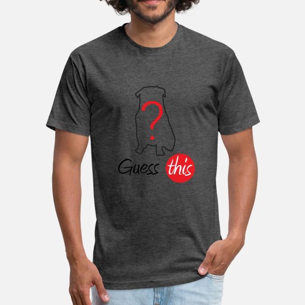 guess this dog t shirt men famous tee shirt o neck letter famous comical spring autumn leisure 
guess this dog t shirt men famous tee shirt o neck letter famous comical spring autumn leisure