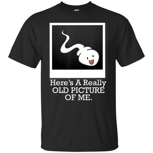 here's a really old picture of me funny sperm t - shirt black for men - women digital printed tee shirt
here's a really old picture of me funny sperm t - shirt black for men - women digital printed tee shirt